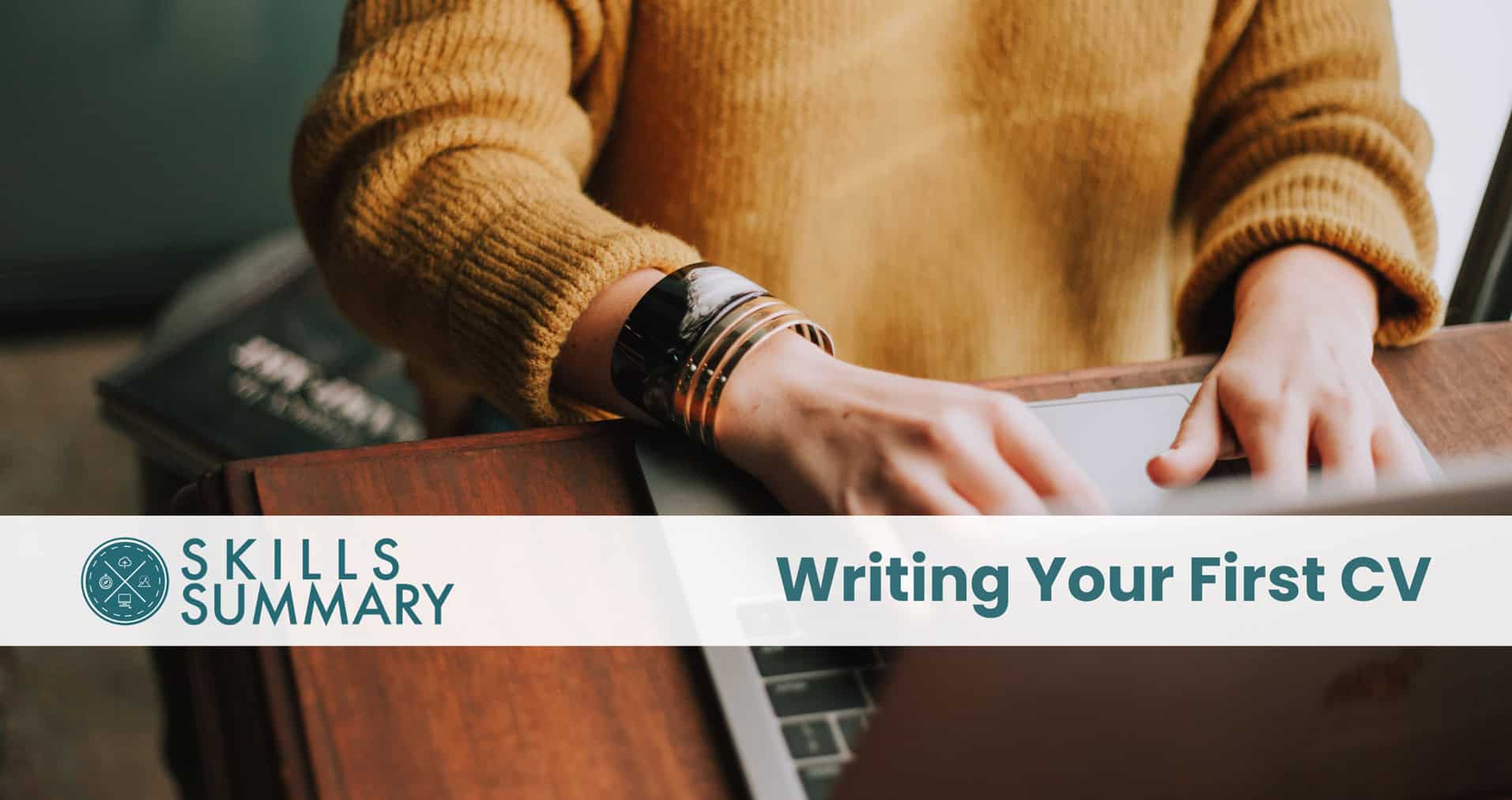 Writing Your First CV